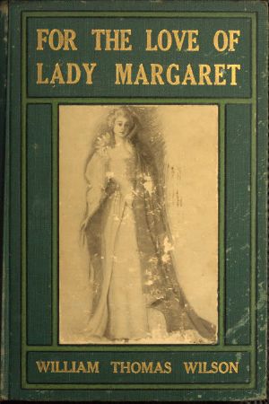 [Gutenberg 58690] • For the Love of Lady Margaret: A Romance of the Lost Colony